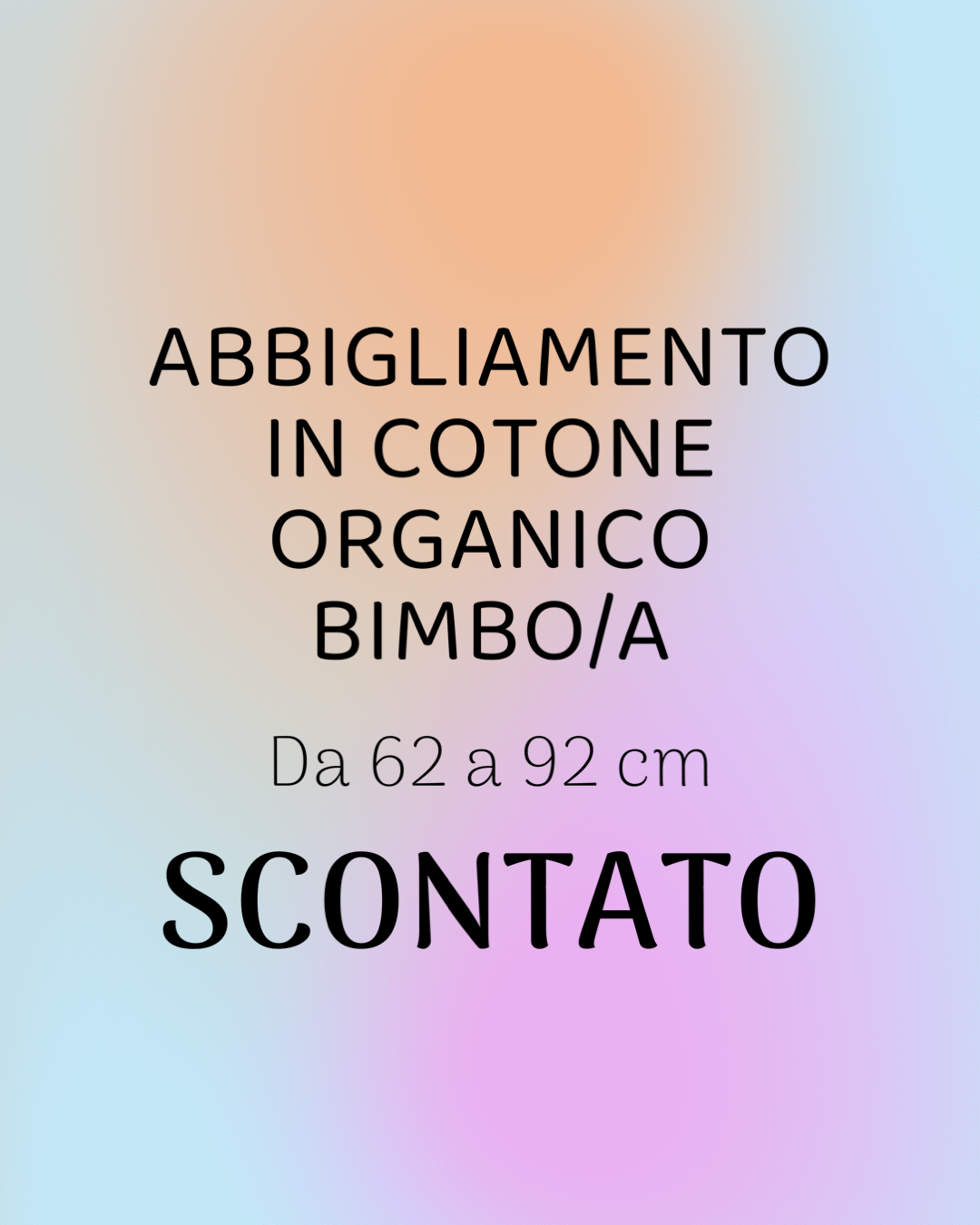 ABBIGLIAMENTO IN COTONE BIOLOGICO BIMBO/A SCONTATO